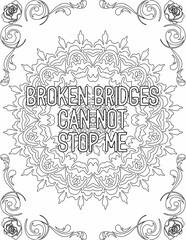 Printable mandala coloring page for kids and adults with inspirational quote for self talk and self improvement. it helps to succeed and struggle against life to enjoy the tough journey
