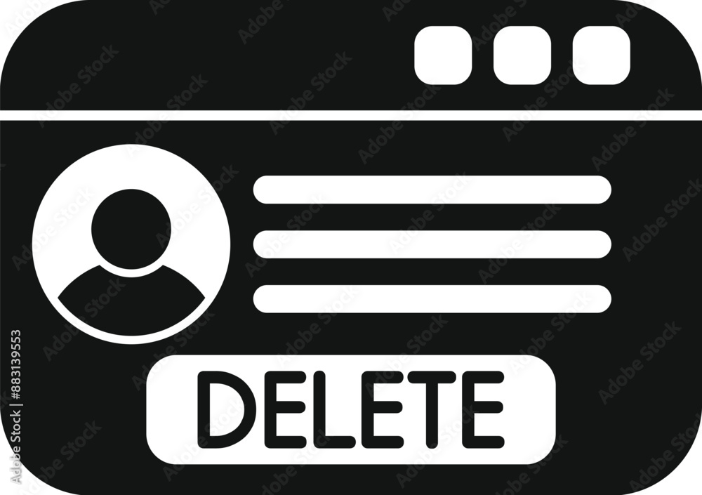 Poster simple black icon of a website deleting a user profile