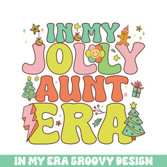 In my jolly aunt Christmas era groovy retro, Merry Christmas retro designs