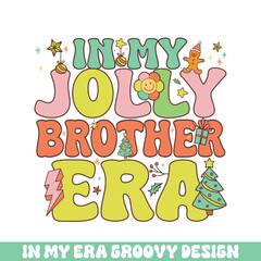 In my jolly brother Christmas era groovy retro, Merry Christmas retro designs
