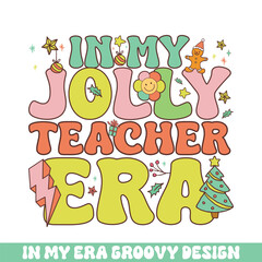 In my jolly teacher Christmas era groovy retro, Merry Christmas retro designs