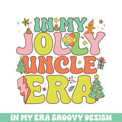 In my jolly uncle Christmas era groovy retro, Merry Christmas retro designs