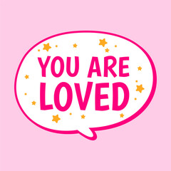 You are loved cute girl saying quote motivation banner design vector