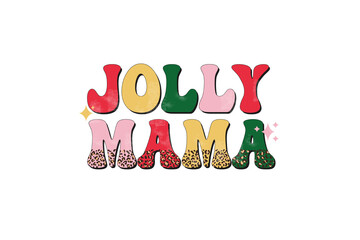 Jolly mama Christmas Sublimation Design
