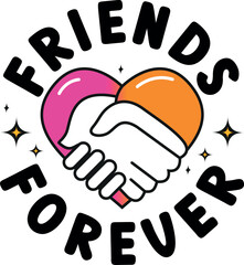 Friends Forever T Shirt Design