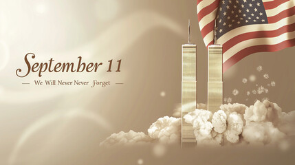 An illustration of the Twin Towers with an American flag, with the text "September 11 - We Will Never Forget", commemorating Patriot Day.