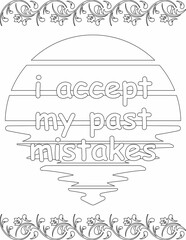 Printable motivational coloring page for kids and adults with positive quote for self love and self talk. it helps to succeed and struggle against life to enjoy the tough journey
