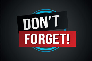 don't forget poster banner graphic design icon logo sign symbol social media website coupon

