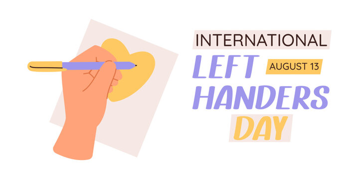 International left handers day. Vector banner of left handwriting person. Concept of celebration lefty people.
