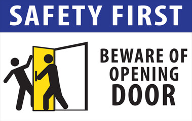 SAfety first beware of oepning door sign vector.eps