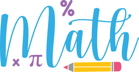 Math typography clip art design on plain white transparent isolated background for card, shirt, hoodie, sweatshirt, apparel, tag, mug, icon, poster or badge