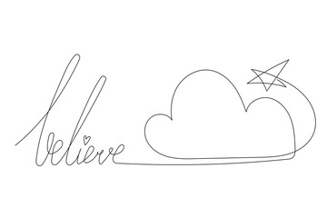 Line Art Believe Word Lettering Illustration. Hand Drawn  Believe Motivational Message Note Line Art Template. Doodle Sketch Continuous Line Editable Vector Sketch Element. 