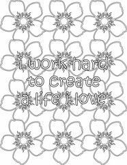 Printable floral coloring page for kids and adults with affirmation quote for self talk and self care. it helps to succeed and struggle against life to enjoy the tough journey
