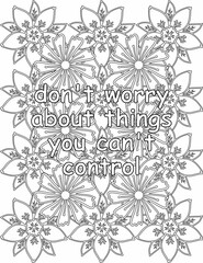 Printable floral coloring page for kids and adults with motivational words for self love and self care. it helps to struggle against life to enjoy the tough journey
