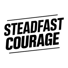 bravery typography design steadfast courage 