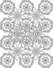 Printable floral coloring page for kids and adults with motivational saying for self love and self care. it helps to succeed and struggle against life to enjoy the tough journey
