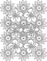 Printable floral coloring page for kids and adults with affirmation words for self talk and self care. it helps to succeed and struggle against life to enjoy the tough journey
