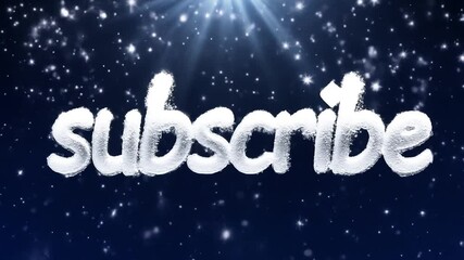 Subscribe Text Written in Snow with Sparkling Light. - Powered by Adobe