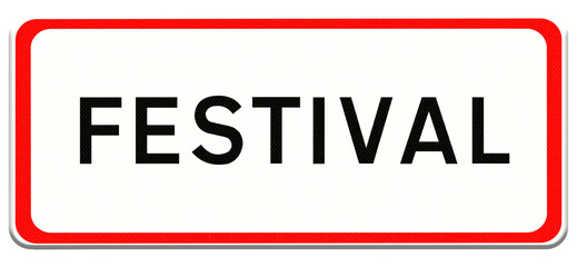General stock. .Road sign digital composite. Festival....music, party,