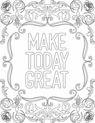 Printable floral coloring page for kids and adults with positive saying for self love and self talk. it helps to succeed and struggle against life to enjoy the tough journey
