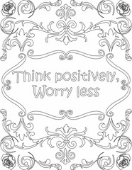 Printable floral coloring page for kids and adults with positive saying for self love and self talk. it helps to succeed and struggle against life to enjoy the tough journey
