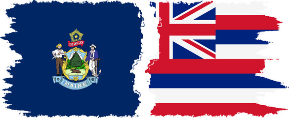Hawaii and Maine states grunge brush flags connection, vector