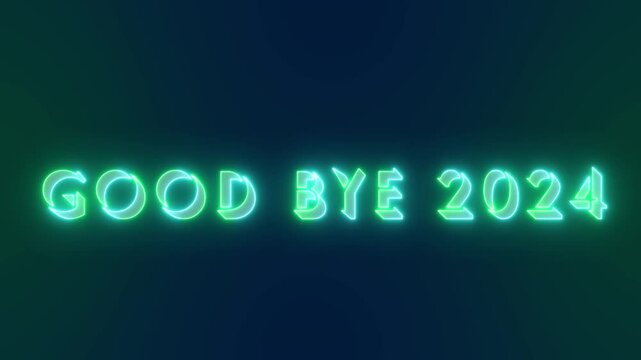 4K Good Bye 2024 text cool neon-colored animation. Past year 2024 new year 2025. Neon-colored Good Bye 2024 text for banner, social media, greeting card.Technology video material animation.