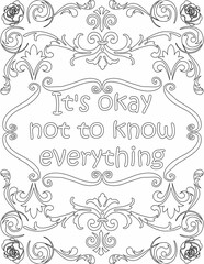 Printable floral coloring page for kids and adults with positive saying for self love and self talk. it helps to succeed and struggle against life to enjoy the tough journey
