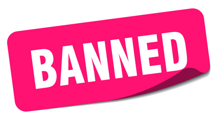 BANNED
