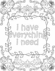 Printable floral coloring page for kids and adults with affirmation words for self talk and self care. it helps to succeed and struggle against life to enjoy the tough journey
