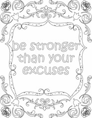 Printable floral coloring page for kids and adults with affirmation words for self talk and self care. it helps to succeed and struggle against life to enjoy the tough journey
