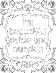 Printable floral coloring page for kids and adults with affirmation words for self talk and self care. it helps to succeed and struggle against life to enjoy the tough journey

