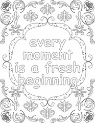 Printable floral coloring page for kids and adults with affirmation words for self talk and self care. it helps to succeed and struggle against life to enjoy the tough journey
