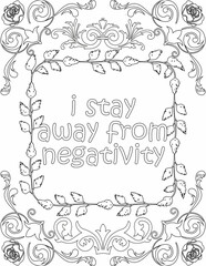 Printable floral coloring page for kids and adults with positive words for self love and self care. it helps to struggle against life to enjoy the tough journey
