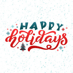 Happy Holidays color lettering on textured background. Hand drawn vector illustration with text decor icons for greeting card and advertising. Positive holiday festive quote for banner or concept