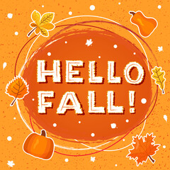 Hello Fall color lettering phrase on textured background. Hand drawn vector illustration with text decor icons for advertising or media content. Positive motivational nice quote for template or banner