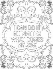 Printable floral coloring page for kids and adults with positive words for self love and self care. it helps to struggle against life to enjoy the tough journey
