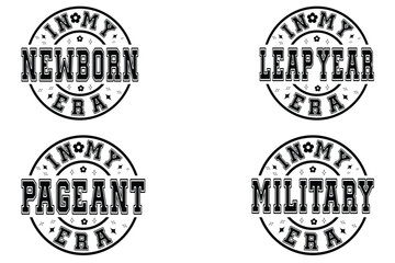 In My Newborn Era, In My Leap Year Era, In My Pageant Era, In My Military Era retro T-shirt