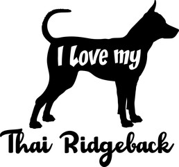 Thai Ridgeback I love my dog Dog silhouette dog breeds logo dog monogram vector
