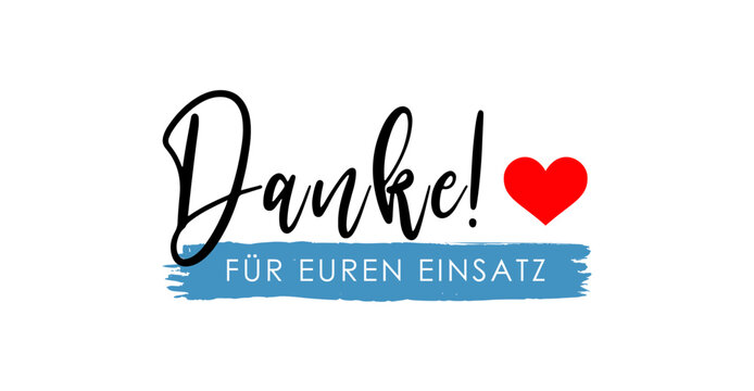 Danke f&uuml;r euren Einsatz - deutscher Text, Schriftzug