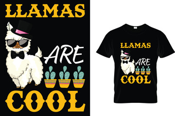 Llamas are cool - Llama T-Shirt