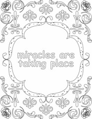 Printable floral coloring page for kids and adults with inspirational words for self talk and self improvement. it helps to succeed and struggle against life to enjoy the tough journey

