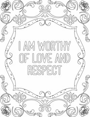 Printable floral coloring page for kids and adults with inspirational words for self talk and self improvement. it helps to succeed and struggle against life to enjoy the tough journey
