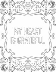 Printable floral coloring page for kids and adults with inspirational words for self talk and self improvement. it helps to succeed and struggle against life to enjoy the tough journey
