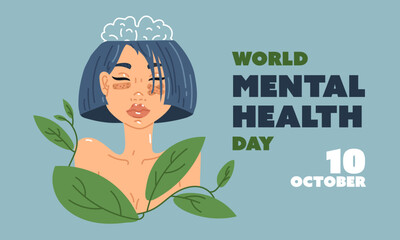 World Mental Health Day, Girl in Flowers, October 10th. Illustration of a girl with clear thoughts. Large green leaves. illustration on blue. Brain contour is calm. Inscription and date, horizontally