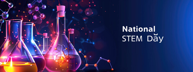 Colorful laboratory glassware with molecular structures against dark background, National STEM Day text. Science education, chemistry, laboratory research, STEM awareness, academic celebration.