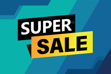 super sale poster banner graphic design icon logo sign symbol social media website coupon

