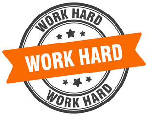 Fototapeta premium WORK HARD