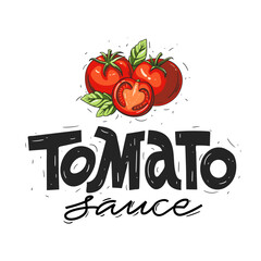 Tomato sauce. Hand lettering and calligraphy text. Illustration of red tomatoes. Vector template. Concept label typography