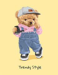 trendy style slogan with cute bear doll in overall denim hand drawn vector illustration